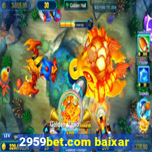 2959bet.com baixar